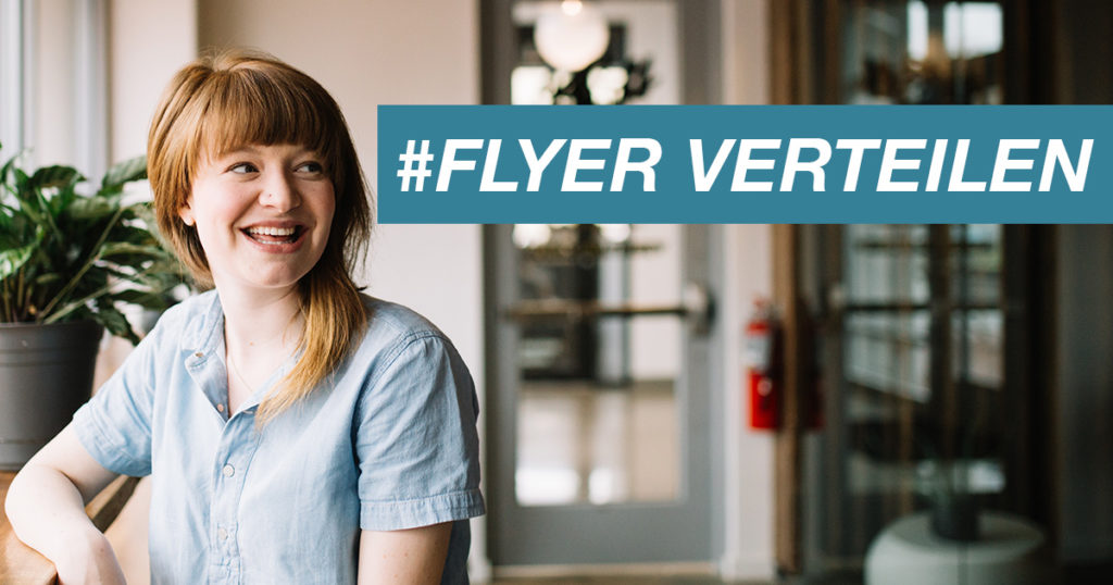 Flyer auslegen an deiner Universität