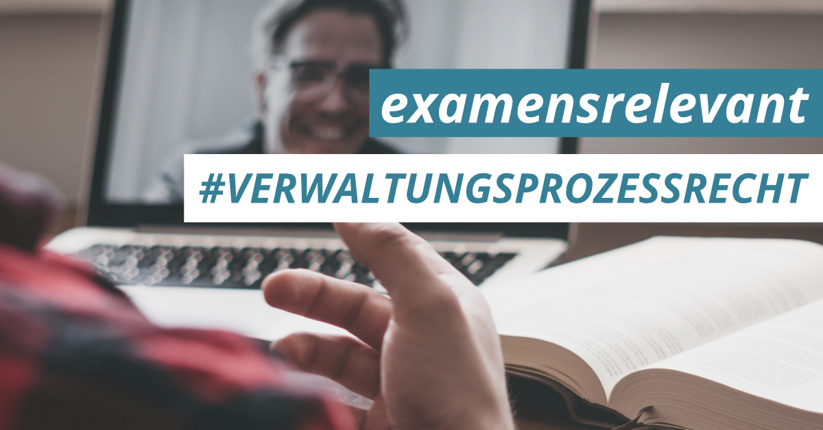 JurCase examensrelevant Verwaltungsprozessrecht